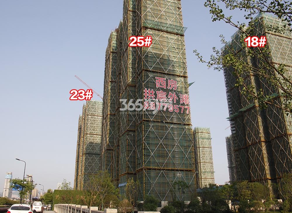 2018年5月上旬西房拱宸外滩实景---高层18、23、25号楼